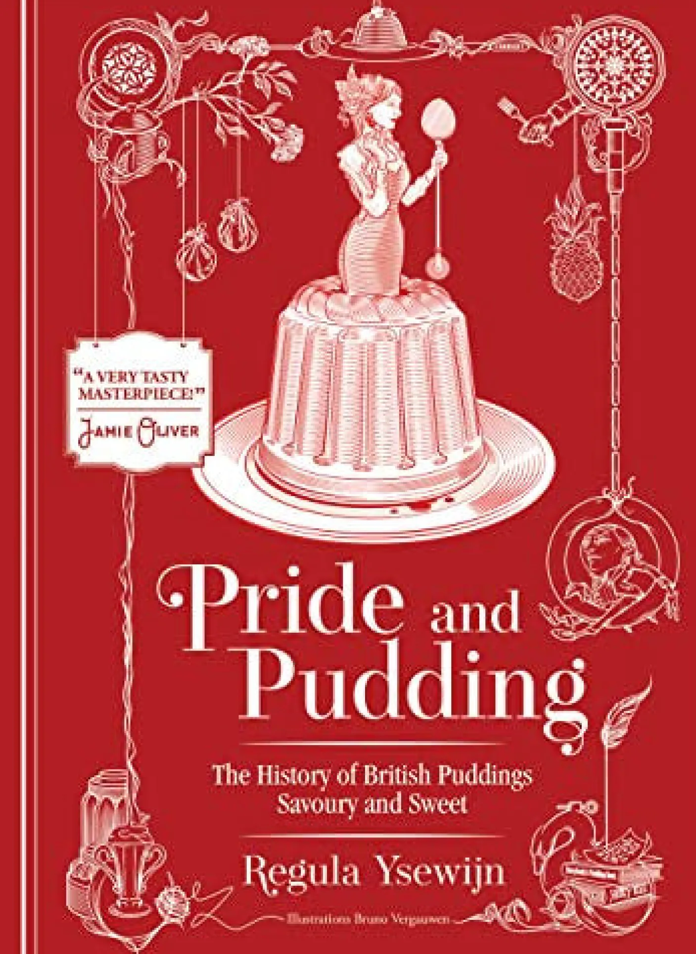 Pride & Pudding - The History of British Puddings Savory & Sweet