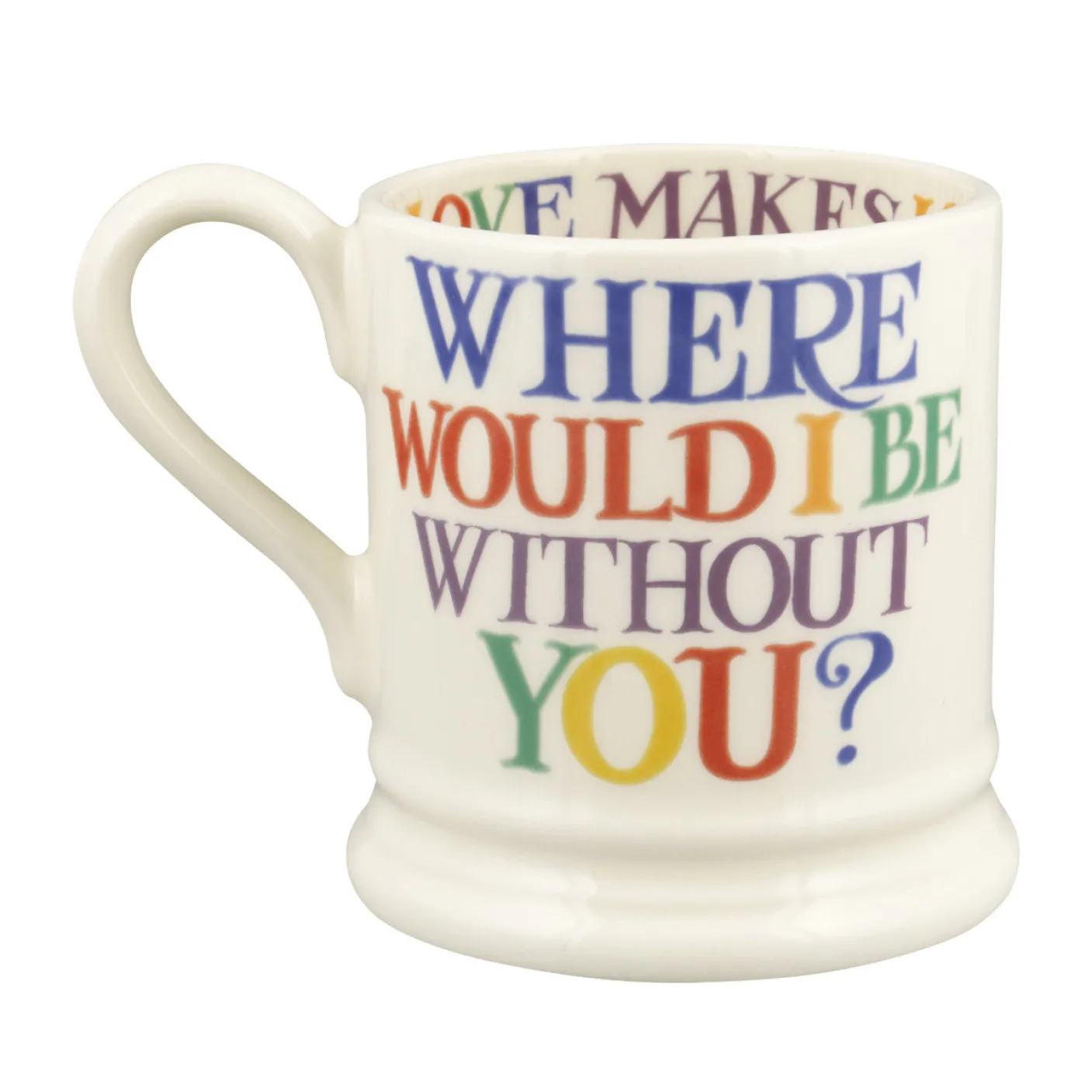 Rainbow Toast Without You 1/2 Pint Mug