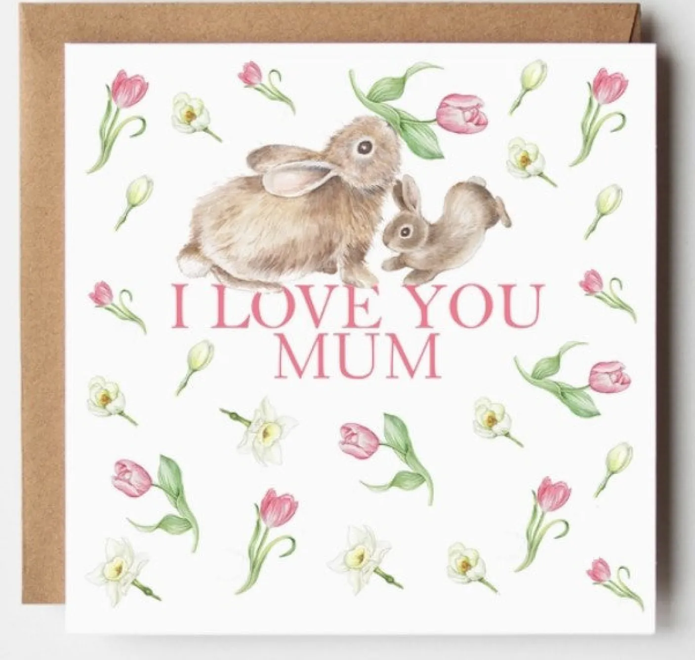 'I Love You Mum' Rabbit and Tulips Mother's Day Card