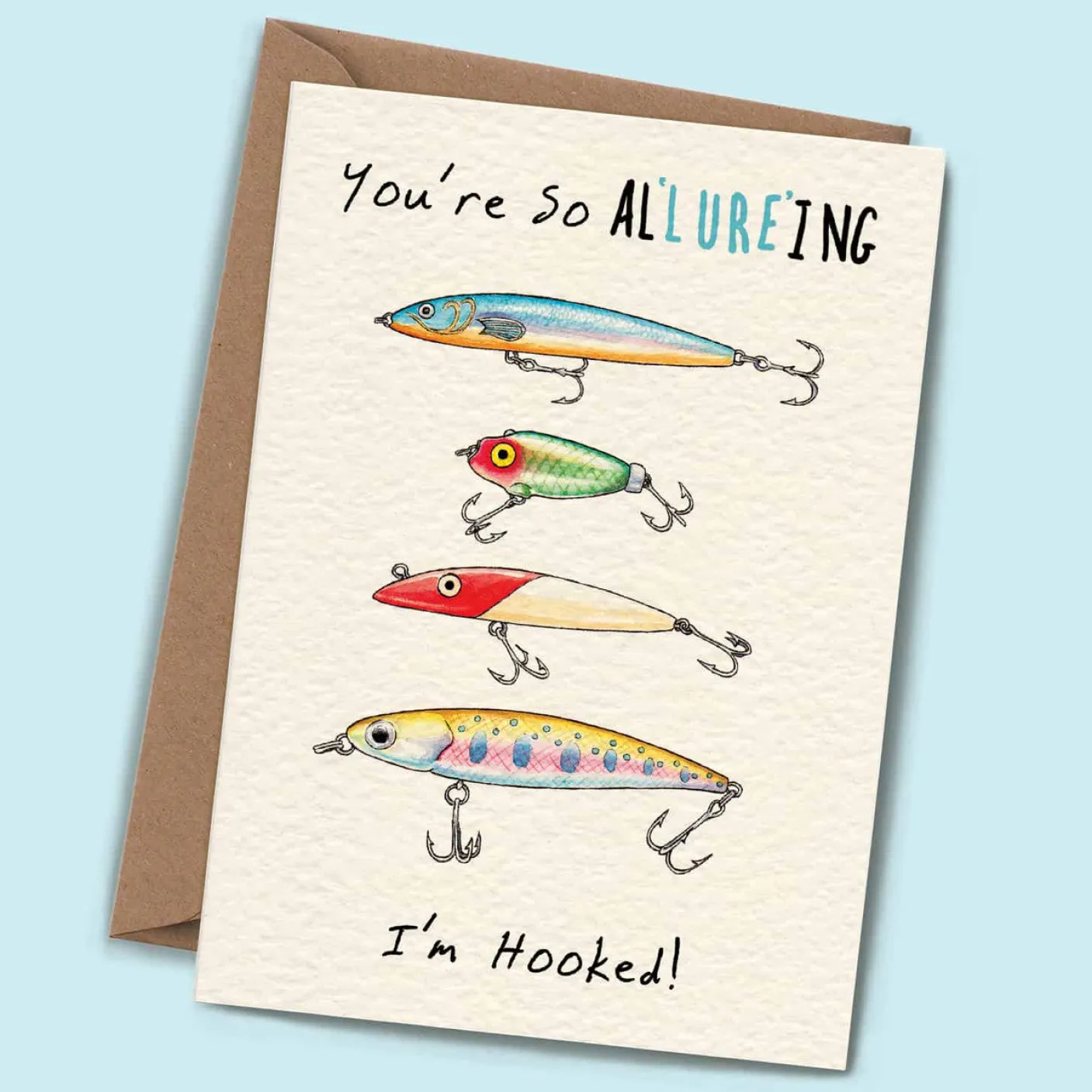 You're So Alluring Greetings Card
