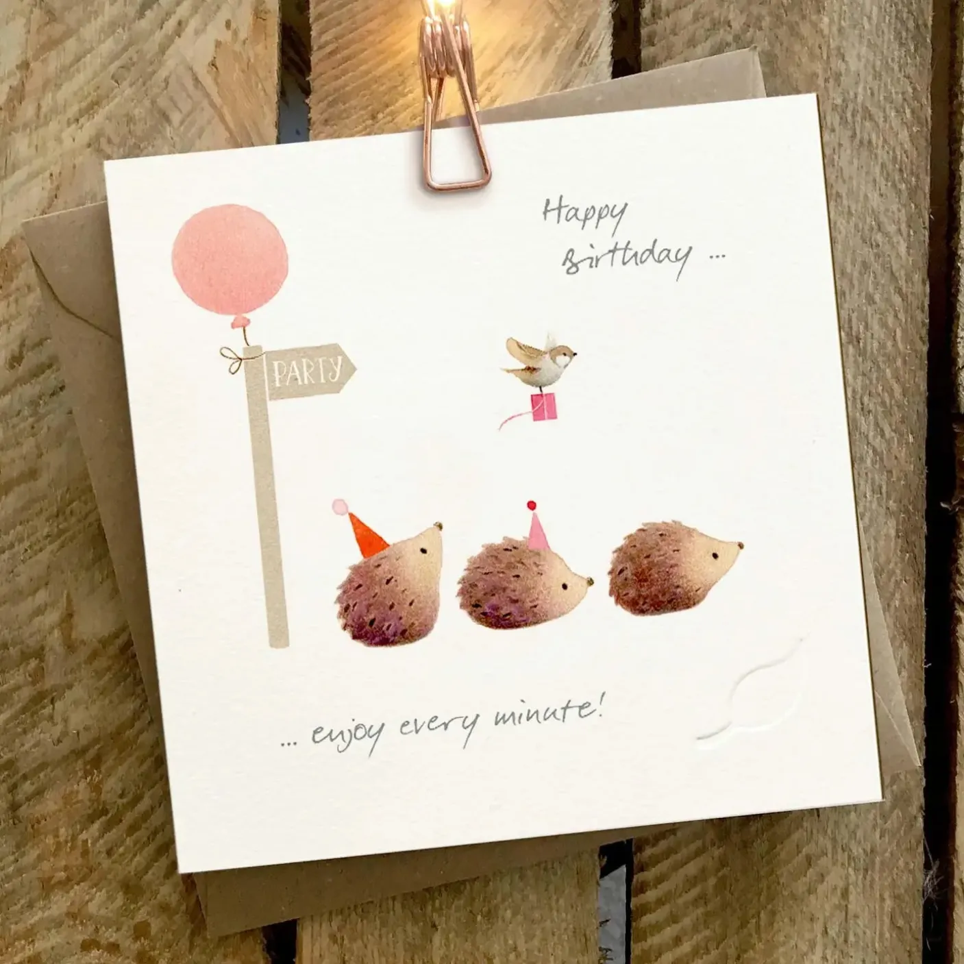Enjoy Every Minute! Birthday Card