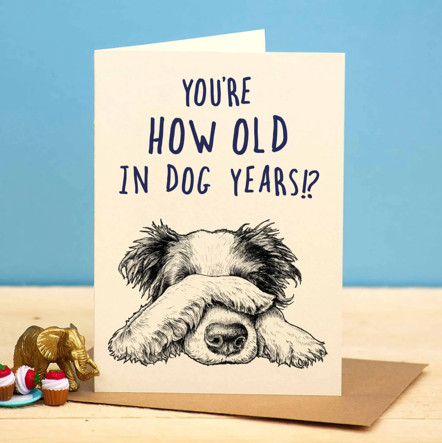 You're How Old in Dog Years Greetings Card
