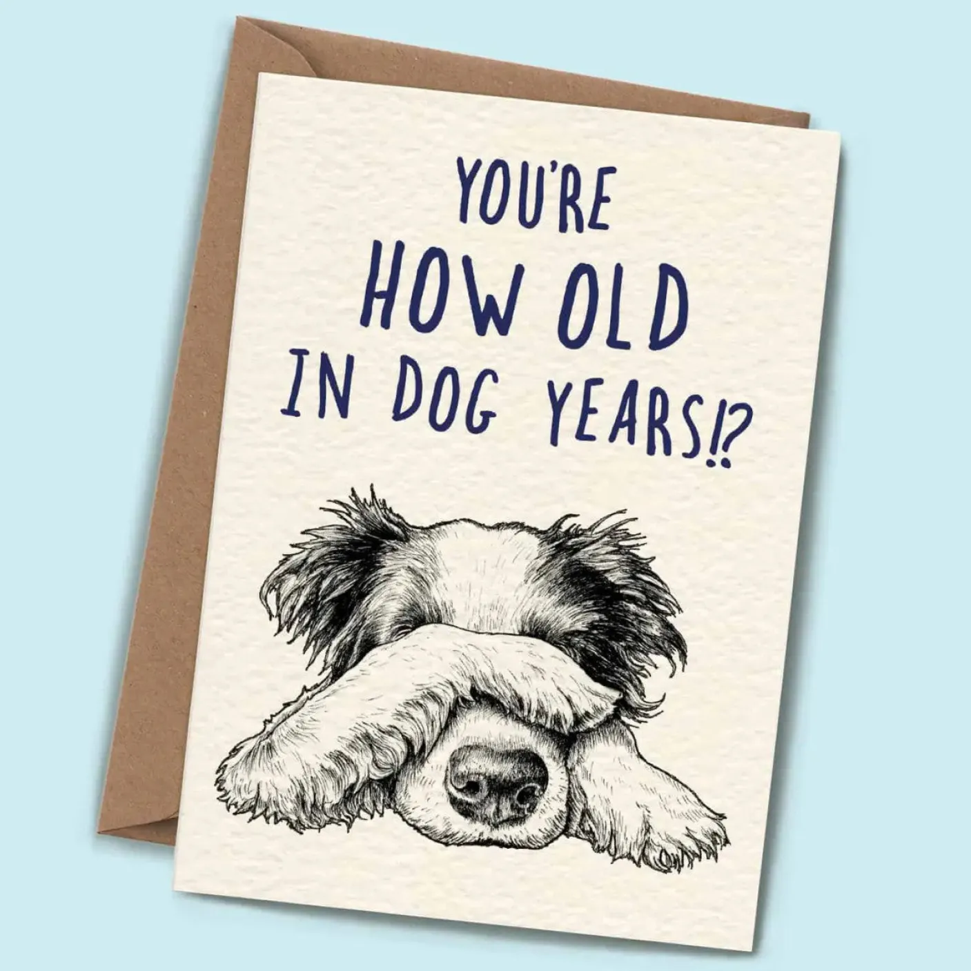 You're How Old in Dog Years Greetings Card